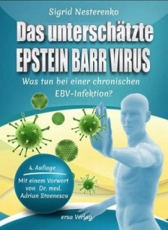 Das unterschätzte Epstein Barr Virus. Was tun bei einer chronischen EBV-Infektion?